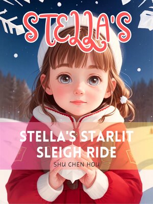 cover image of Stella's Starlit Sleigh Ride